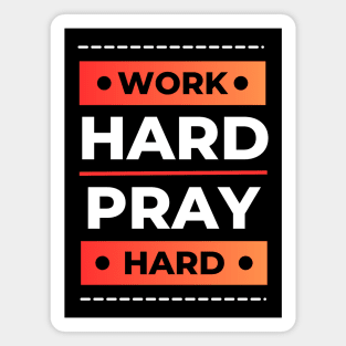 Work Hard Pray Hard | Christian Magnet
